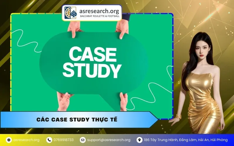 Các Case Study Thực Tế